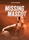 Missing Mascot - J. B. Duncan - 9798765611364