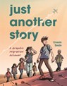 Just Another Story: A Graphic Migration Account - Ernesto Saade - 9798765623367