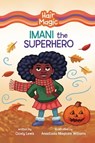 Imani the Superhero - Cicely Lewis - 9798765624258