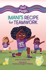 Imani's Recipe for Teamwork - Cicely Lewis - 9798765624265