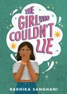 The Girl Who Couldn't Lie - Radhika Sanghani - 9798765628690