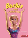 Barbie: From Doll to Cultural Icon - Liz Sonneborn - 9798765628713