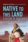 Native to This Land: A History of Indigenous Rights in North America - Heather Bruegl - 9798765644126
