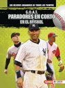 G.O.A.T. Paradores En Corto En El Béisbol (G.O.A.T. Baseball Shortstops) - Alexander Lowe - 9798765661284