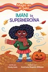 Imani La Superheroína (Imani the Superhero) - Cicely Lewis - 9798765661345