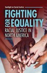 Fighting for Equality: Racial Justice in North America - Nareissa Smith - 9798765662564