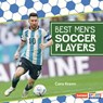 Best Men's Soccer Players - Cara Krenn - 9798765668368