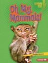 Oh My, Mammals! - Candice Ransom - 9798765669013