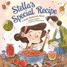 Stella's Special Recipe: A Rosh Hashanah Story - Melissa Stoller - 9798765670552