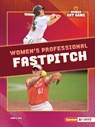 Women's Professional Fastpitch - Anne E. Hill - 9798765683606