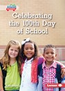 Celebrating the 100th Day of School - Katie Peters - 9798765684375
