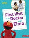 First Visit to the Doctor with Elmo - Patricia J. Murphy - 9798765684801