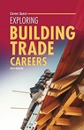 Exploring Building Trade Careers - Greg Robison - 9798765684863