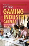 Exploring Gaming Industry Careers - Sherry Howard - 9798765684894