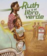 Ruth Y El Libro Verde (Ruth and the Green Book) - Gwen Strauss - 9798765685044