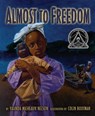 Almost to Freedom - Vaunda Micheaux Nelson - 9798765685266