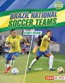 Brazil National Soccer Teams: Ultimate Fan Guide - Janie Scheffer - 9798765689370