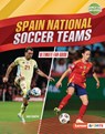 Spain National Soccer Teams: Ultimate Fan Guide - Janie Scheffer - 9798765689387