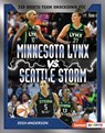 Minnesota Lynx vs. Seattle Storm: Rival Rumble - Josh Anderson - 9798765689547