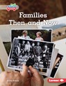 Families Then and Now - Katie Peters - 9798765689882