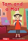 Tam and a Mat: Prek/K: Book 2 - Dona Herweck Rice - 9798765923726