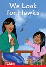 We Look for Hawks: Level 1: Book 24 - Monika Davies - 9798765924242