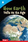 How Earth Tells Us Its Age - Monika Davies - 9798765968925