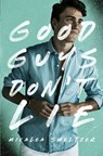 Good Guys Don't Lie - Micalea Smeltzer - 9798766721987