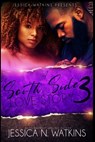 A South Side Love Story 3 - Jessica N. Watkins - 9798770275728