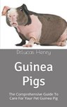 Guinea Pigs - HENRY,  Dr Lucas - 9798775744960