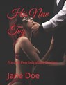 His New Toy - Jane Doe - 9798781422531