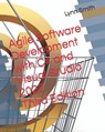 Agile Software Development with C# and Visual Studio 2022 Third Edition - SMITH,  Lynn - 9798794345162