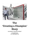 The Creating a Champion Story - HARVEY,  Bill - 9798798714872