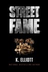 Street Fame - K Elliott - 9798805196431