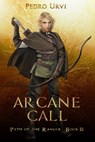 Arcane Call - Pedro Urvi - 9798811272624
