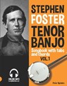 Stephen Foster - Tenor Banjo Songbook for Beginners with Tabs and Chords Vol. 1 - Peter Upclaire - 9798814257550