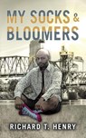 Socks and Bloomers - Richard Henry - 9798822905474