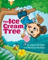 The Ice Cream Tree - Logan Phillips ; Michael Phillips - 9798822928718