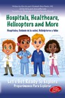 Hospitals, Healthcare, Helicopters and more - M. D. Elizabeth Rice Martin - 9798822933972