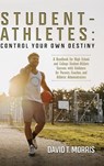 Student-Athletes - David T. Morris - 9798822942455