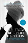 Silverman, S: From Bullshit to Botox - Sandra Lena Silverman ; Erica Florentine - 9798822951020