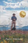 Voyage of A Conservationist - Paul C. Pritchard - 9798822962606