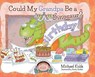 Could My Grandpa Be a Dinosaur? - Michael Kulik - 9798822965775