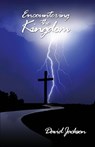 Encountering the Kingdom - David Jackson - 9798822965874