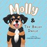 Molly & The Bacon Dance - Chelsea Keithly - 9798822966161