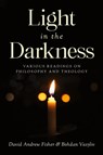 Light in the Darkness - David Andrew Fisher ; Bohdan Vasyliv - 9798822968462