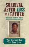 Survival After Loss of a Father - Leeronce Larry Williams - 9798822972513