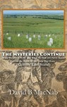 The Mysteries Continue: What We DO KNOW and What We Still DO NOT Know about the Battle of the Little Big Horn (Custers Last Stand) - David B. Macnab - 9798822977402