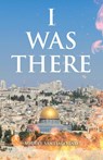 I Was There - Miguel Santiago Ind - 9798822981522