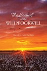 The Sound of the Whippoorwill: The call to Calm the Night - Edward Llewellyn - 9798822984417
